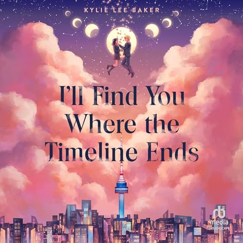 Cover of I'll Find You Where the Timeline Ends