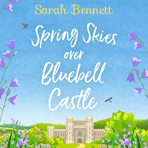 Cover of Spring Skies Over Bluebell Castle