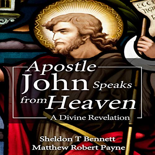 Cover of Apostle John Speaks from Heaven