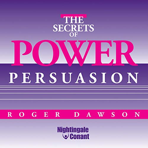 Cover of The Secrets of Power Persuasion