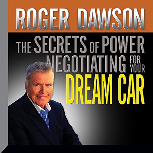 Cover of The Secrets of Power Negotiating for Your Dream Car