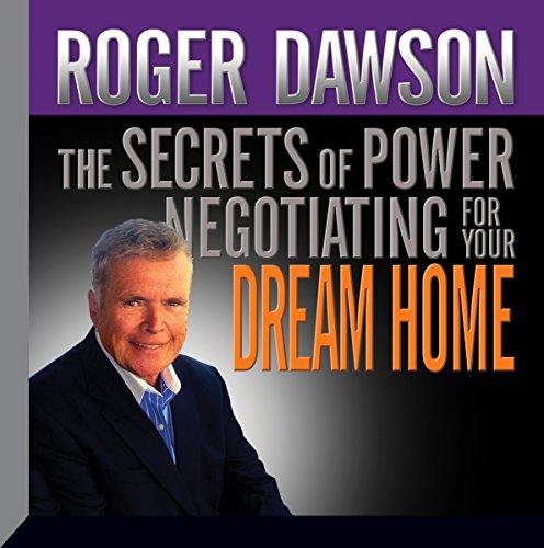 Cover of The Secrets of Power Negotiating for Your Dream Home