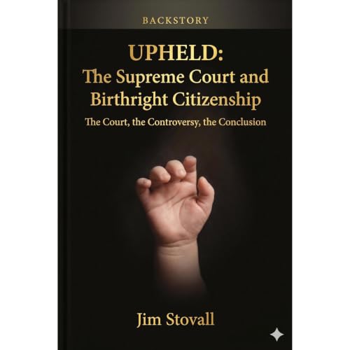 Cover of UPHELD: The Supreme Court and Birthright Citizenship
