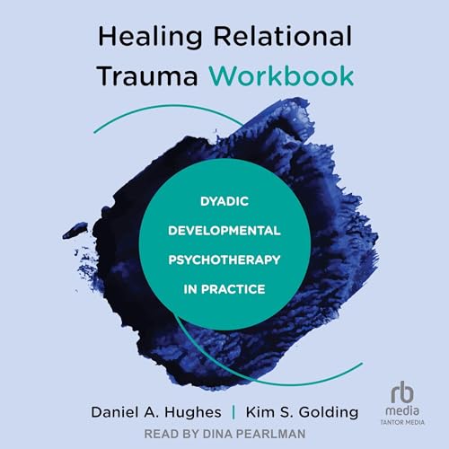 Cover of Healing Relational Trauma Workbook