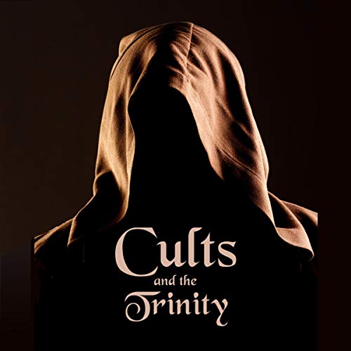 Cover of Cults and the Trinity
