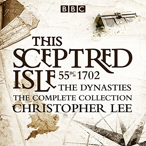 Cover of This Sceptred Isle: The Dynasties