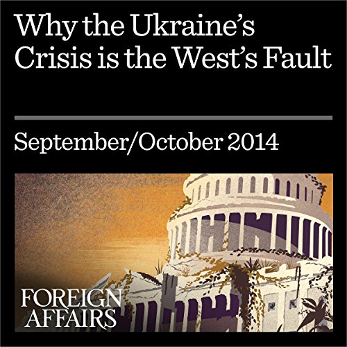 Cover of Why the Ukraine Crisis Is the West’s Fault