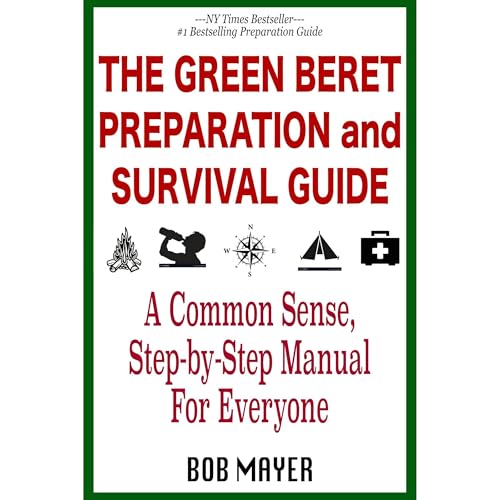 Cover of The Green Beret Preparation and Survival Guide