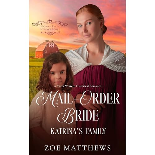 Cover of Mail-Order Brides: Katrina's Family