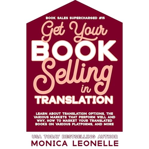 Cover of Get Your Book Selling in Translation (Book Sales Supercharged #15)