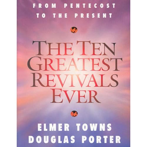 Cover of The Ten Greatest Revivals Ever