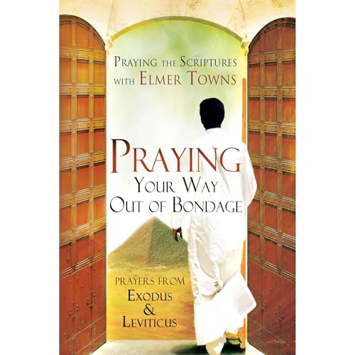 Cover of Praying Your Way Out of Bondage