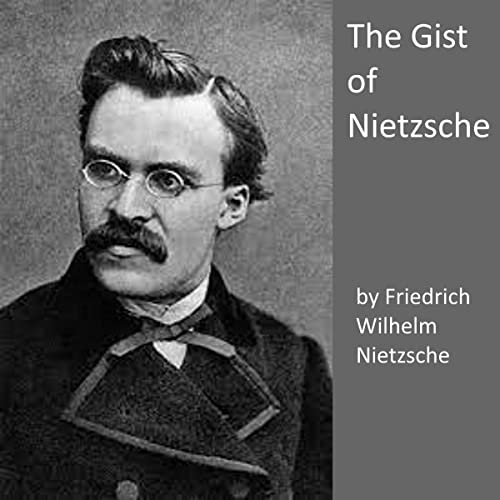 Cover of The Gist of Nietzsche