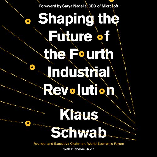 Cover of Shaping the Future of the Fourth Industrial Revolution