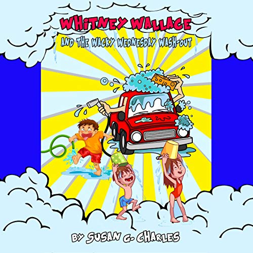 Cover of Whitney Wallace and the Wacky Wednesday Wash-Out