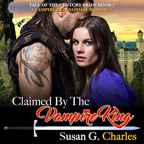 Cover of Vampire Romance: Claimed by the Vampire King