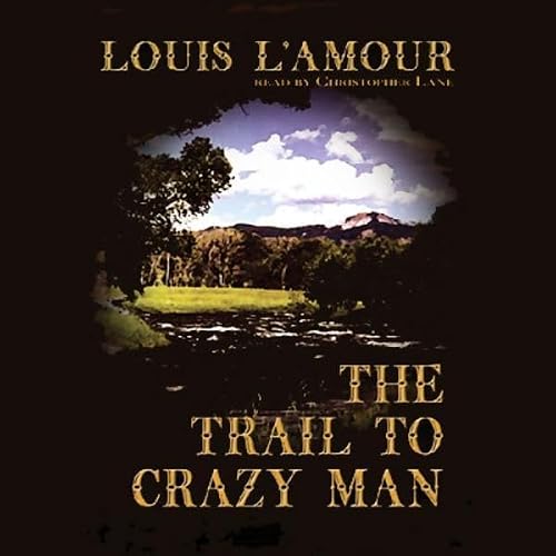 Cover of The Trail to Crazy Man