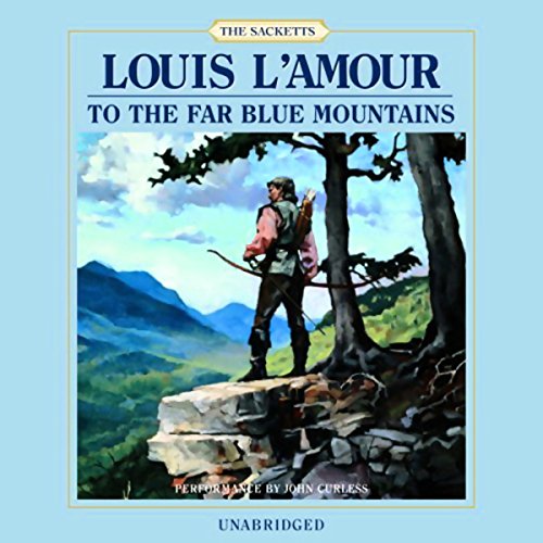 Cover of To the Far Blue Mountains