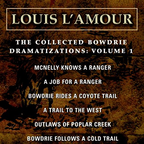 Cover of The Collected Bowdrie Dramatizations: Volume 1