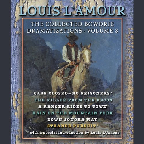 Cover of The Collected Bowdrie Dramatizations: Volume III
