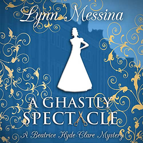 Cover of A Ghastly Spectacle: A Regency Cozy