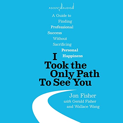 Cover of I Took the Only Path To See You