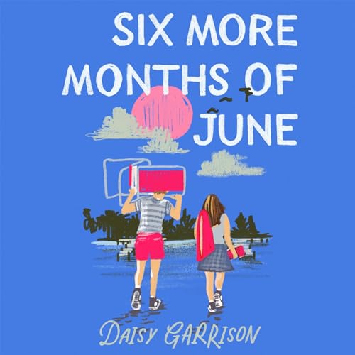 Cover of Six More Months of June