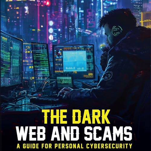 Cover of The Dark Web and Scams