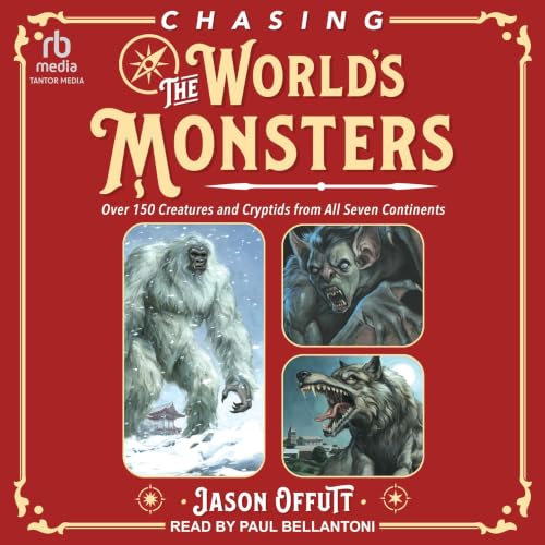Cover of Chasing the World's Monsters