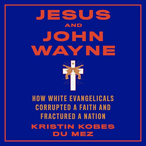 Cover of Jesus and John Wayne