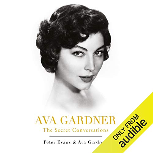 Cover of Ava Gardner: The Secret Conversations