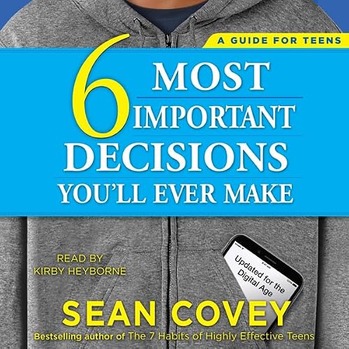 Cover of The 6 Most Important Decisions You'll Ever Make