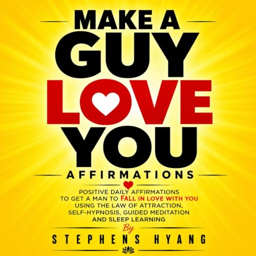 Cover of Make a Guy Love You Affirmations