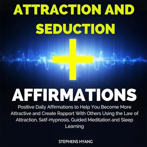 Cover of Attraction and Seduction Affirmations