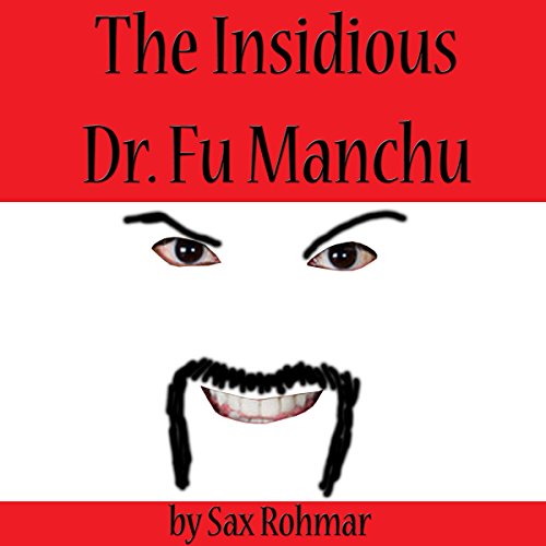 Cover of The Insidious Dr. Fu Manchu