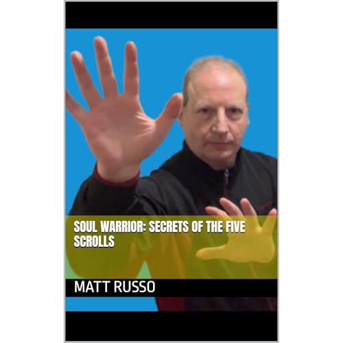 Cover of SOUL WARRIOR: SECRETS OF THE FIVE SCROLLS