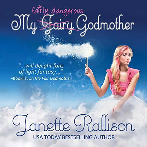 Cover of My Fairly Dangerous Godmother