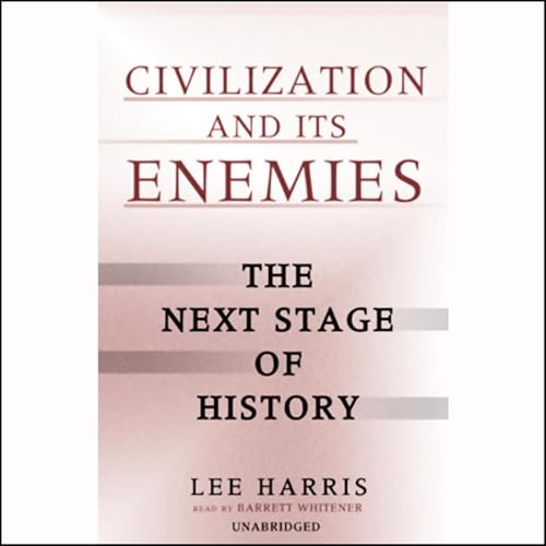 Cover of Civilization and Its Enemies