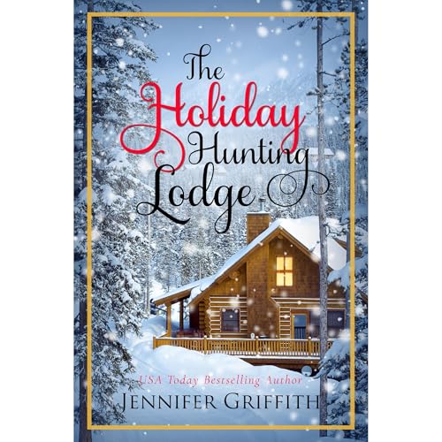 Cover of The Holiday Hunting Lodge