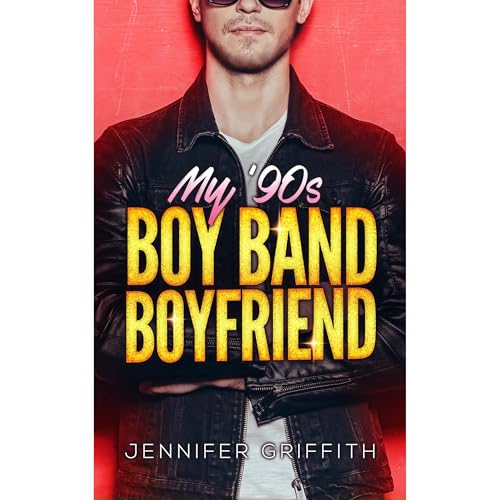 Cover of My 90s Boy Band Boyfriend
