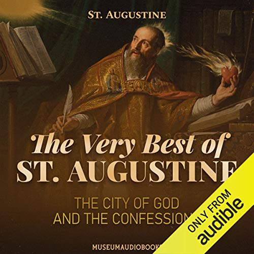 Cover of The Very Best of St. Augustine: The City of God and the Confessions