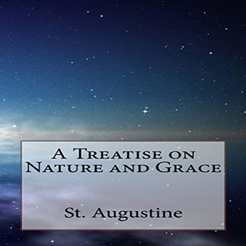Cover of A Treatise on Nature and Grace
