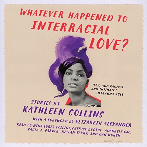Cover of Whatever Happened to Interracial Love?
