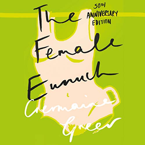 Cover of The Female Eunuch