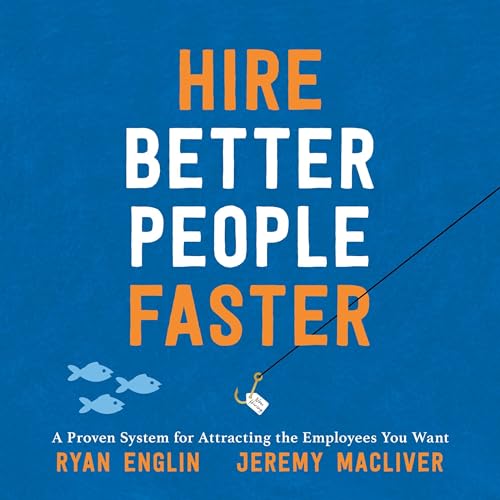 Cover of Hire Better People Faster
