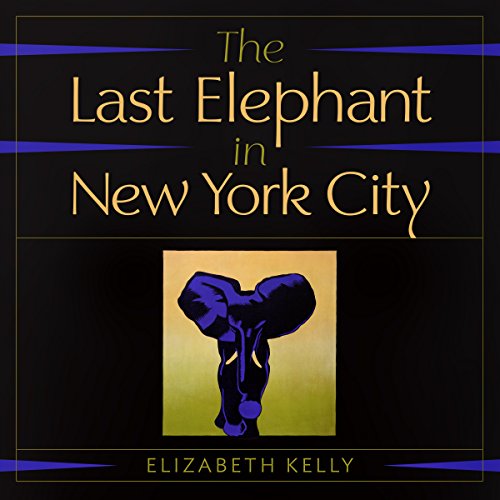 Cover of The Last Elephant in New York City