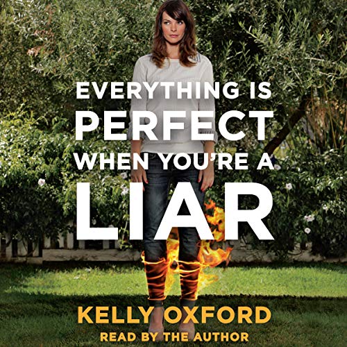 Cover of Everything Is Perfect When You're a Liar