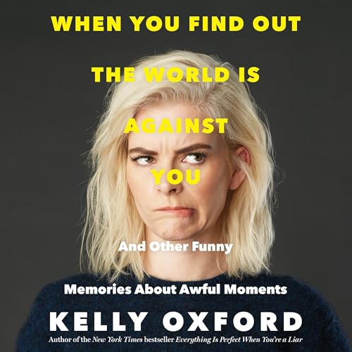 Cover of When You Find Out the World is Against You