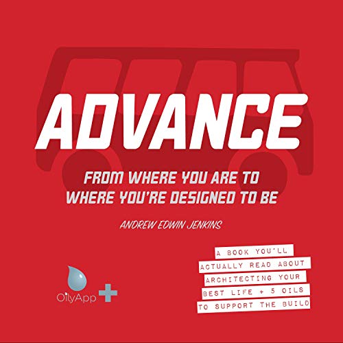Cover of Advance: From Where You Are to Where You're Designed to Be