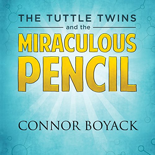 Cover of The Tuttle Twins and the Miraculous Pencil